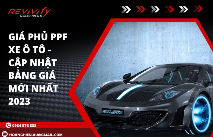 Giá Phủ PPF Xe Ô Tô: Cập Nhật Bảng Giá Mới Nhất 2023